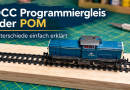 DCC Programmiergleis oder POM: Unterschiede einfach erklärt